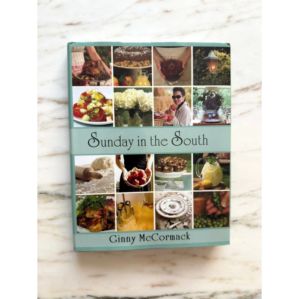 Sunday in the South Ginny McCormack Southern Cooking Cookbook 2010